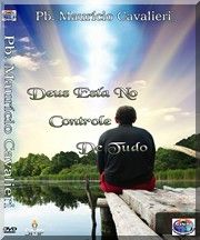 DVD Mauricio Cavalieri - Eles estão no controle de tudo
